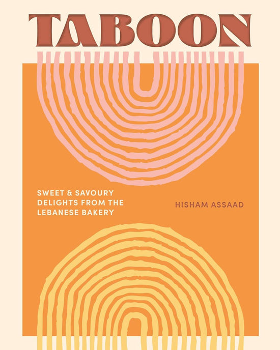 Random House Taboon: Sweet & Savory Delights from the Lebanese Bakery 