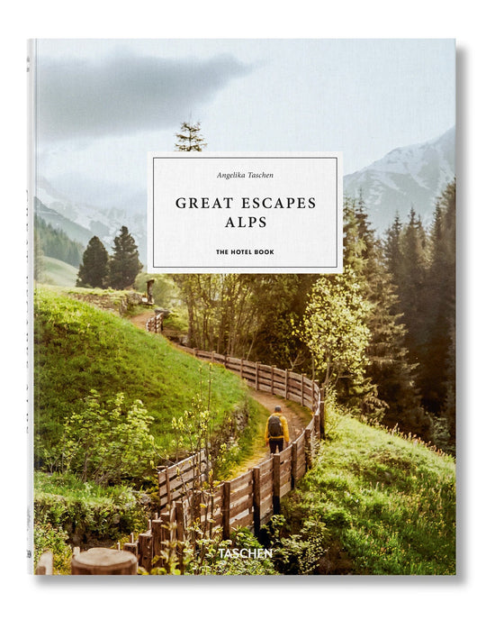 TASCHEN Home Great Escapes Alps. The Hotel Book